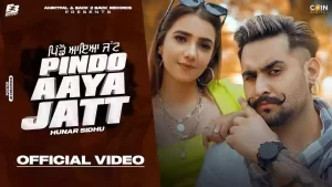 Pindo Aaya Jatt Lyrics Hunar Sidhu