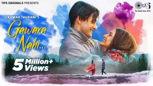 Gawara Nahi Lyrics Ankit Tiwari 
