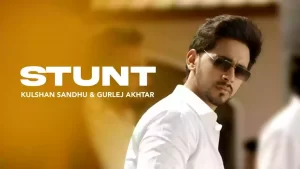 Stunt Lyrics Kulshan Sandhu