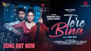 Tere Bina Lyrics Samar Monsoon