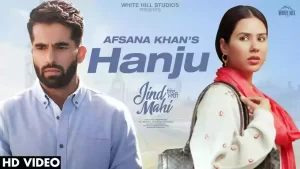 Hanju Lyrics Afsana Khan