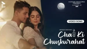 Chai Ki Chuskurahat Lyrics Abhinav Shekhar