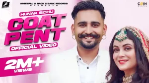 Coat Pent Lyrics Hunar Sidhu