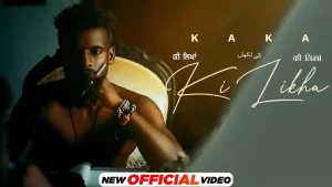 Ki Likha Lyrics Kaka