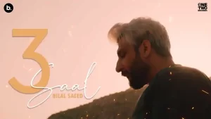 3 saal Lyrics Bilal Saeed