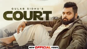 Court Lyrics Gulab Sidhu