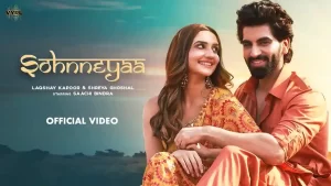 Sohnneyaa Lyrics Lakshya Kapoor