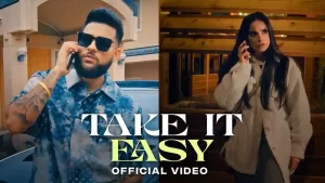 Take It Easy Lyrics - Karan Aujla