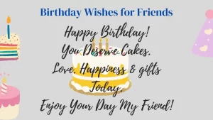 Happy Birthday Wishes for Friends