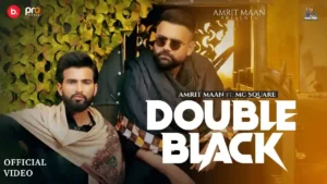 Double Black Lyrics - Amrit Maan