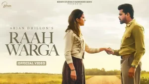 Raah Warga Lyrics - Arjan Dhillon 