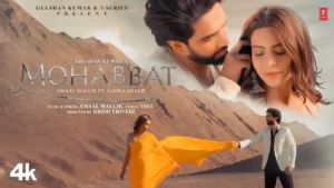 Mohabbat Lyrics -Amaal Mallik
