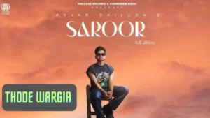 Thode Wargia Lyrics - Arjan Dhillon