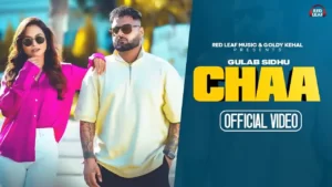 Chaa Lyrics - Gulab Sidhu