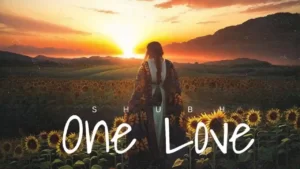 One Love Lyrics - Shubh