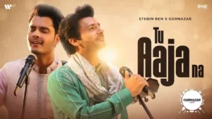 Tu Aaja Na Lyrics - Stebin Ben