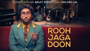 Rooh Jaga Doon Lyrics - Arijit Singh