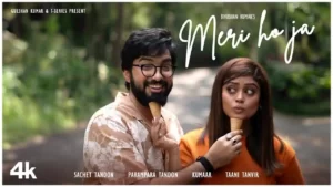Meri Ho Ja Lyrics - Sachet-Parampara