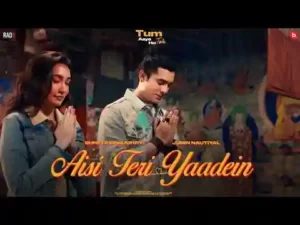 Aisi Teri Yaadein Lyrics - Jubin Nautiyal