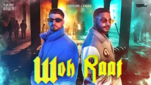 Woh Raat Lyrics - Raftaar