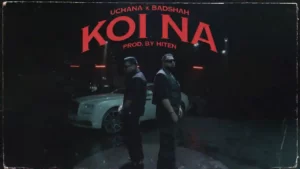 Koi Na Lyrics - Badshah