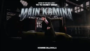 Main Kamina Lyrics - Hommie Dilliwala