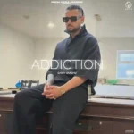 Addiction Lyrics in Punjabi by Garry Sandhu