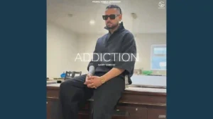 Addiction Lyrics in Punjabi by Garry Sandhu