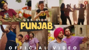 Punjab Lyrics in Punjabi by Gur Sidhu