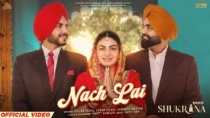 Nach Lai Lyrics - Gulab Sidhu 