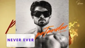 Never Ever Lyrics by Arjan Dhillon