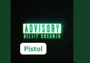 Pistol Lyrics by Diljit Dosanjh