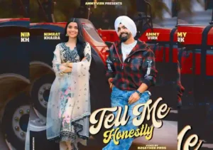 Tell me honestly Lyrics by Nimrat Khaira