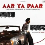 Aar Ya Paar Lyrics Tarsem Jassar
