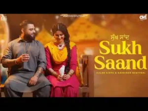 Sukh Saand Lyrics by Gulab Sidhu In Punjabi