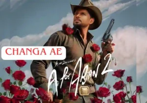 Changa Ae Lyrics In Punjabi by Arjan Dhillon
