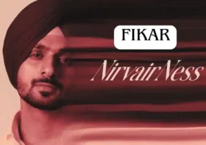 Fikar Lyrics In Punjabi by Nirvair Pannu