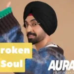 Broken Soul Lyrics - Diljit Dosanjh