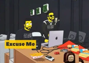 Excuse Me Lyrics By Cheema Y