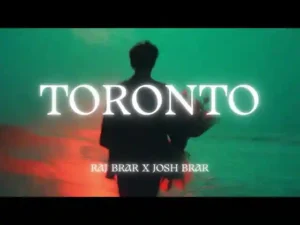 Toronto Lyrics by Raj Brar