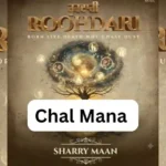 Chal Mana Lyrics by Sharry Mann