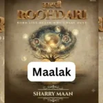 Maalak Lyrics by Sharry Mann In Punjabi