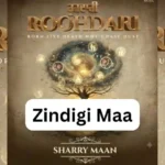 Zindigi Maa Lyrics by Sharry Mann In Punjabi