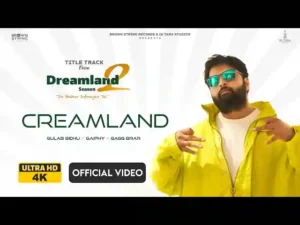 Creamland Lyrics by Gulab Sidhu 