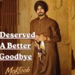 I Deserved A Better Goodbye Lyrics – Nirvair Pannu