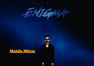 Mahila Mittar Lyrics by Arjan Dhillon