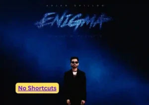No Shortcuts Lyrics by Arjan Dhillon